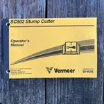 Vermeer SC802 Stump Cutter Grinder Operator's Manual. Fixed Price $99.99.