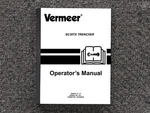 Vermeer Trencher SC30TX Operator Owner Maintenance Manual. Fixed Price $99.16.