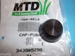 New Mtd Axle Push Cap 726-0214 Oem. Fixed Price $5.99.